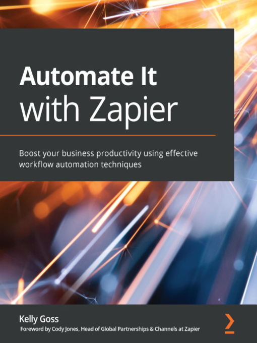 Title details for Automate It with Zapier by Kelly Goss - Available